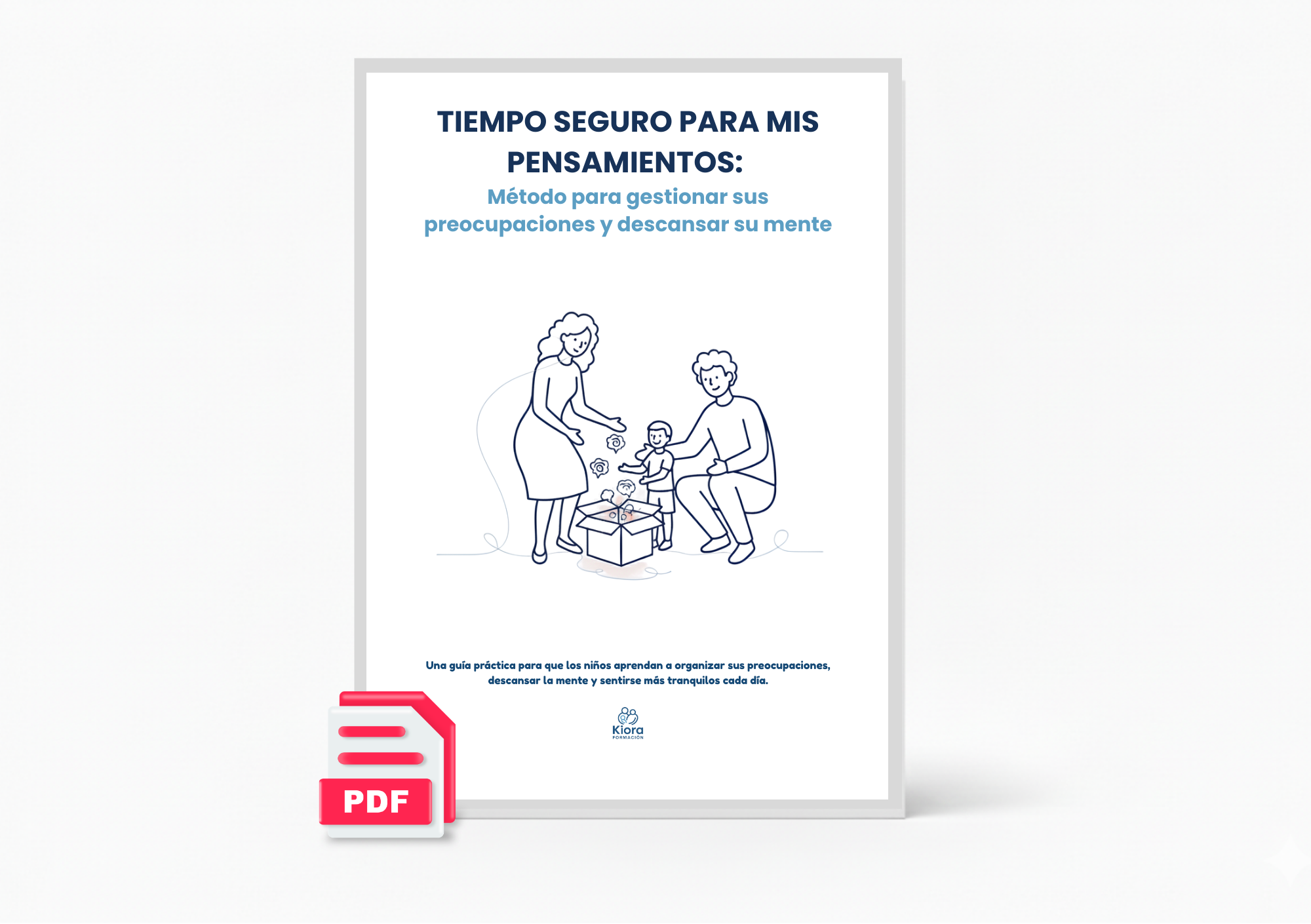 Tiempo Seguro para Mis Pensamientos: Método para gestionar sus preocupaciones y descansar su mente